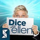Download hacked Dice with Ellen for Android - MOD Unlimited money