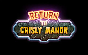 Download hack Return to Grisly Manor for Android - MOD Money