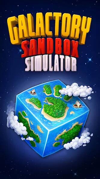 Download Galactory - Sandbox Simulator [MOD Unlimited money] for Android
